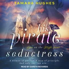 His Pirate Seductress by Tamara Hughes audiobook