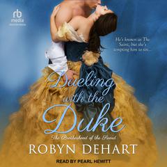 Dueling With the Duke by Robyn DeHart audiobook