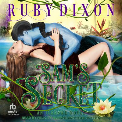 Sam’s Secret by Ruby Dixon audiobook