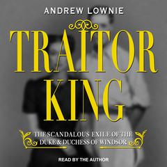 Traitor King by Andrew Lownie audiobook
