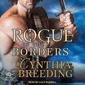 Rogue of the Borders by  Cynthia Breeding audiobook
