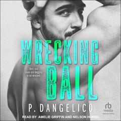 Wrecking Ball by P. Dangelico audiobook