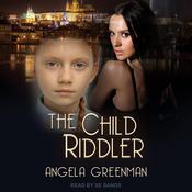 The Child Riddler by  Angela Greenman audiobook