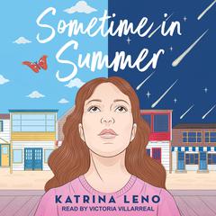 Sometime in Summer by Katrina Leno audiobook