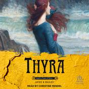Thyra by  Anne R Bailey audiobook