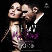 He Saw Me First by  Ivy Arnold audiobook