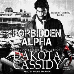 Forbidden Alpha by Dakota Cassidy audiobook