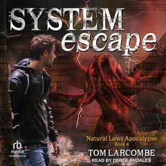 System Escape by Tom Larcombe audiobook