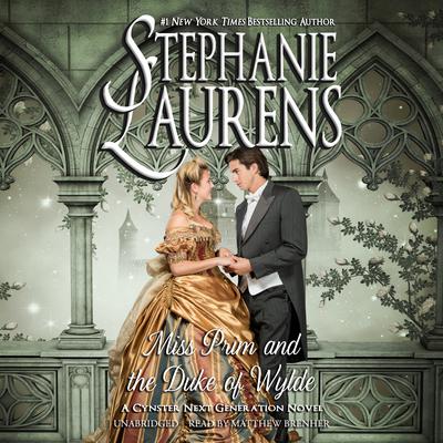 Miss Prim and the Duke of Wylde by Stephanie Laurens audiobook