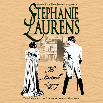 The Meriwell Legacy by Stephanie Laurens audiobook