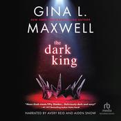 The Dark King by  Gina L. Maxwell audiobook