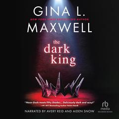 The Dark King by Gina L. Maxwell audiobook