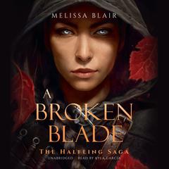 A Broken Blade by Melissa Blair audiobook