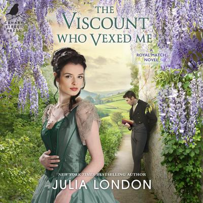 The Viscount Who Vexed Me by Julia London audiobook