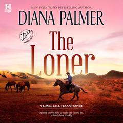 The Loner by Diana Palmer audiobook