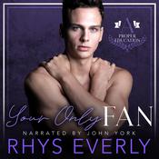 Your Only Fan by  Rhys Everly audiobook