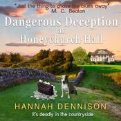 Dangerous Deception at Honeychurch Hall by  Hannah Dennison audiobook