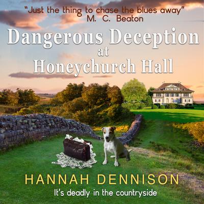 Dangerous Deception at Honeychurch Hall by Hannah Dennison audiobook