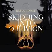 Skidding Into Oblivion by  Brian Hodge audiobook