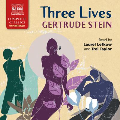 Three Lives by Gertrude Stein audiobook