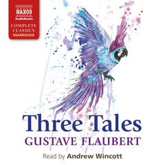 Three Tales by Gustave Flaubert audiobook