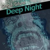 Deep Night by  Greg F. Gifune audiobook