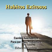 Habitos Exitosos by  Edward Collins audiobook