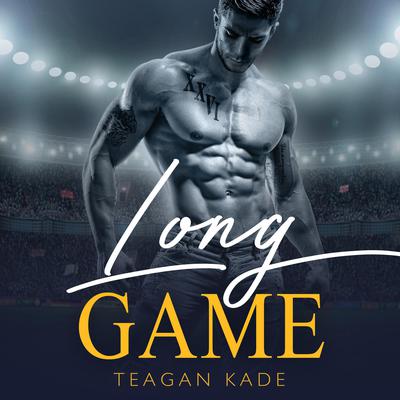 Long Game by Teagan Kade audiobook