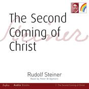 The Second Coming of Christ by  Rudolf Steiner audiobook