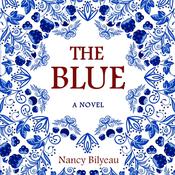 The Blue by  Nancy Bilyeau audiobook