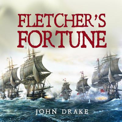 Fletcher's Fortune by John Drake audiobook