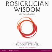 Rosicrucian Wisdom by  Rudolf Steiner audiobook