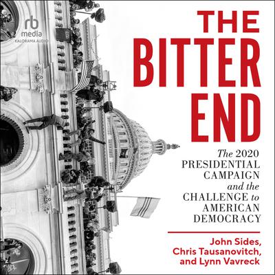 The Bitter End by John Sides audiobook