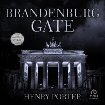 Brandenburg Gate by Henry Porter audiobook