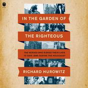 In the Garden of the Righteous by  Richard Hurowitz audiobook