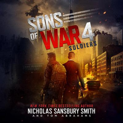 Sons of War 4: Soldiers by Nicholas Sansbury Smith audiobook
