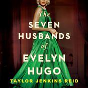 The Seven Husbands of Evelyn Hugo by  Taylor Jenkins Reid audiobook
