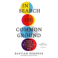 In Search of Common Ground by Bastian Berbner audiobook