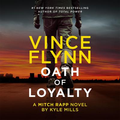 Oath of Loyalty by Vince Flynn audiobook