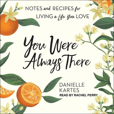You Were Always There by Danielle Kartes audiobook