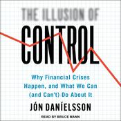 The Illusion of Control by  Jon Danielsson audiobook
