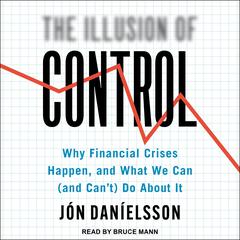The Illusion of Control by Jon Danielsson audiobook
