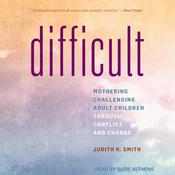 Difficult by  Judith R. Smith audiobook