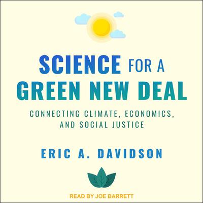 Science for a Green New Deal by Eric A. Davidson audiobook