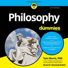 Philosophy For Dummies, 2nd Edition by Tom Morris audiobook