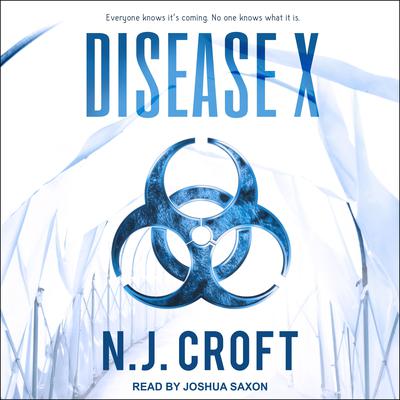 Disease X by N.J. Croft audiobook