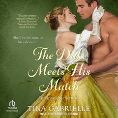 The Duke Meets His Match by Tina Gabrielle audiobook