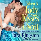 When a Lady Kisses a Scot by  Tara Kingston audiobook