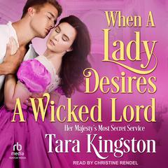 When a Lady Desires a Wicked Lord by Tara Kingston audiobook