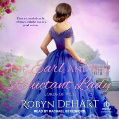 The Earl and the Reluctant Lady by Robyn DeHart audiobook